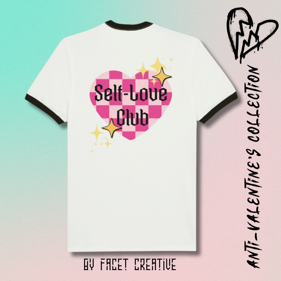 Self Love Club Anti-Valentine's Unisex Ringer T-shirt