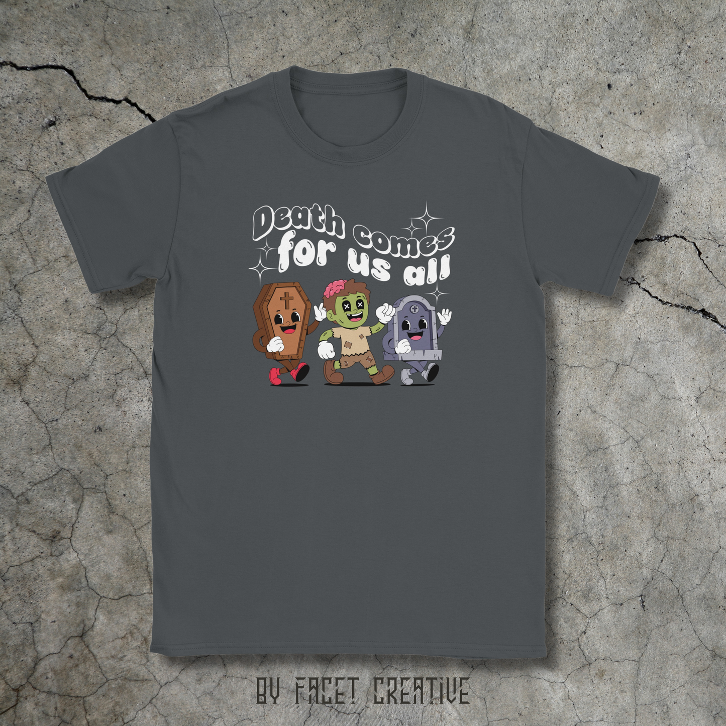 Death Comes For Us All Unisex Classic Tee- Grey