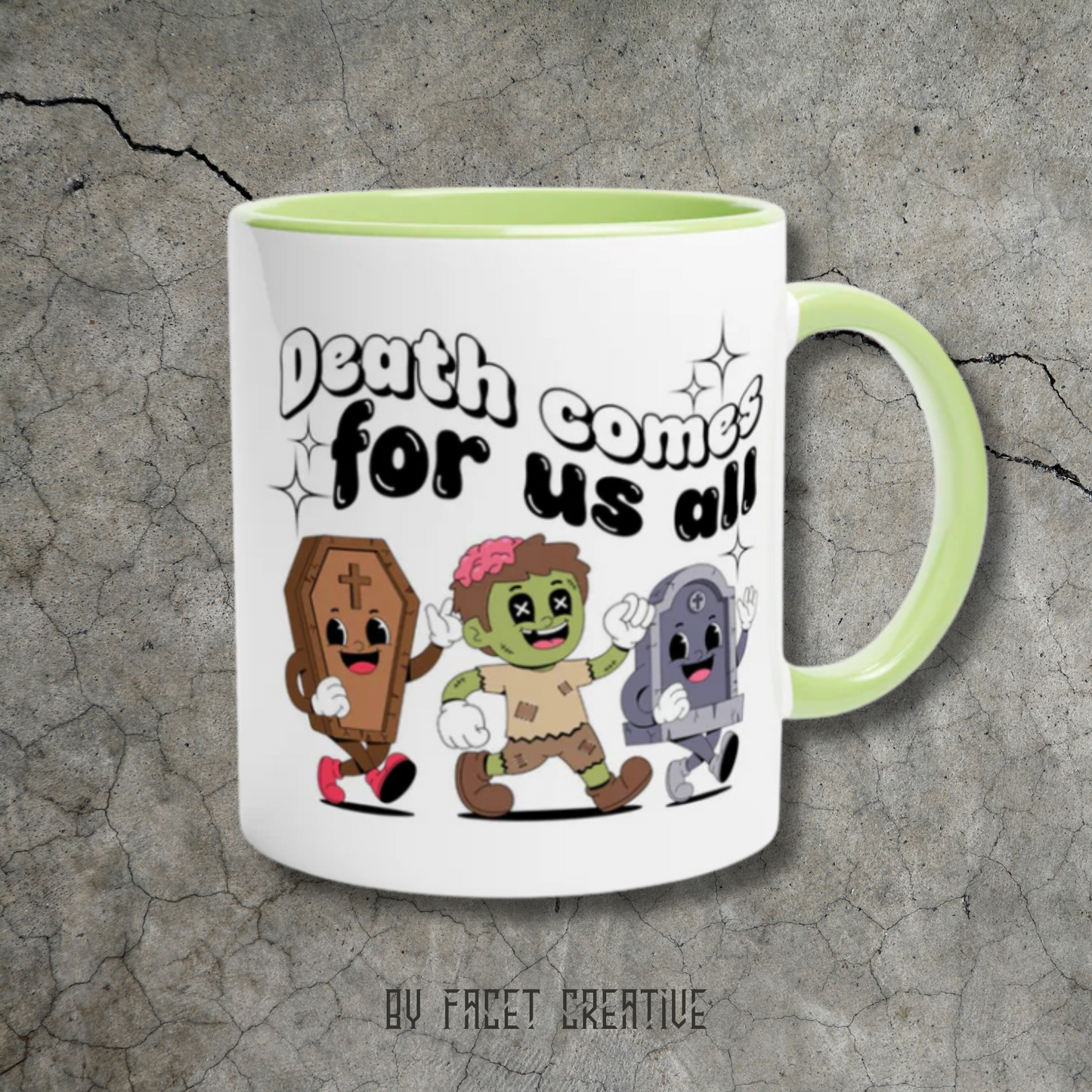 Death Comes For Us All Ceramic Mug- Green